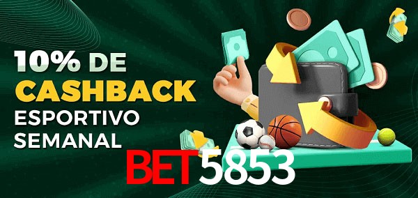 10% de bônus de cashback na bet5853
